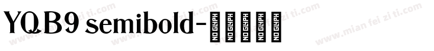 YQB9 semibold字体转换